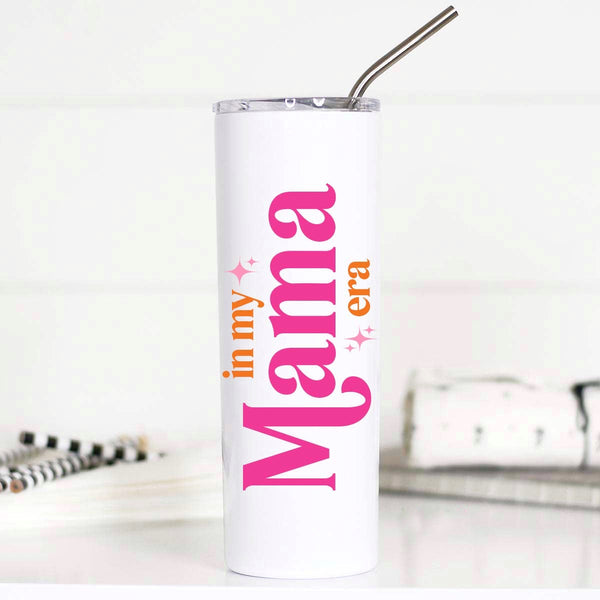 In My Mama Era Tall Tumbler, Stainless Tumbler, Mother's Day